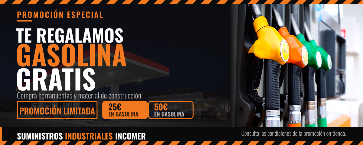 Promoción especial: te regalamos gasolina gratis. Suministros Industriales Incomer.